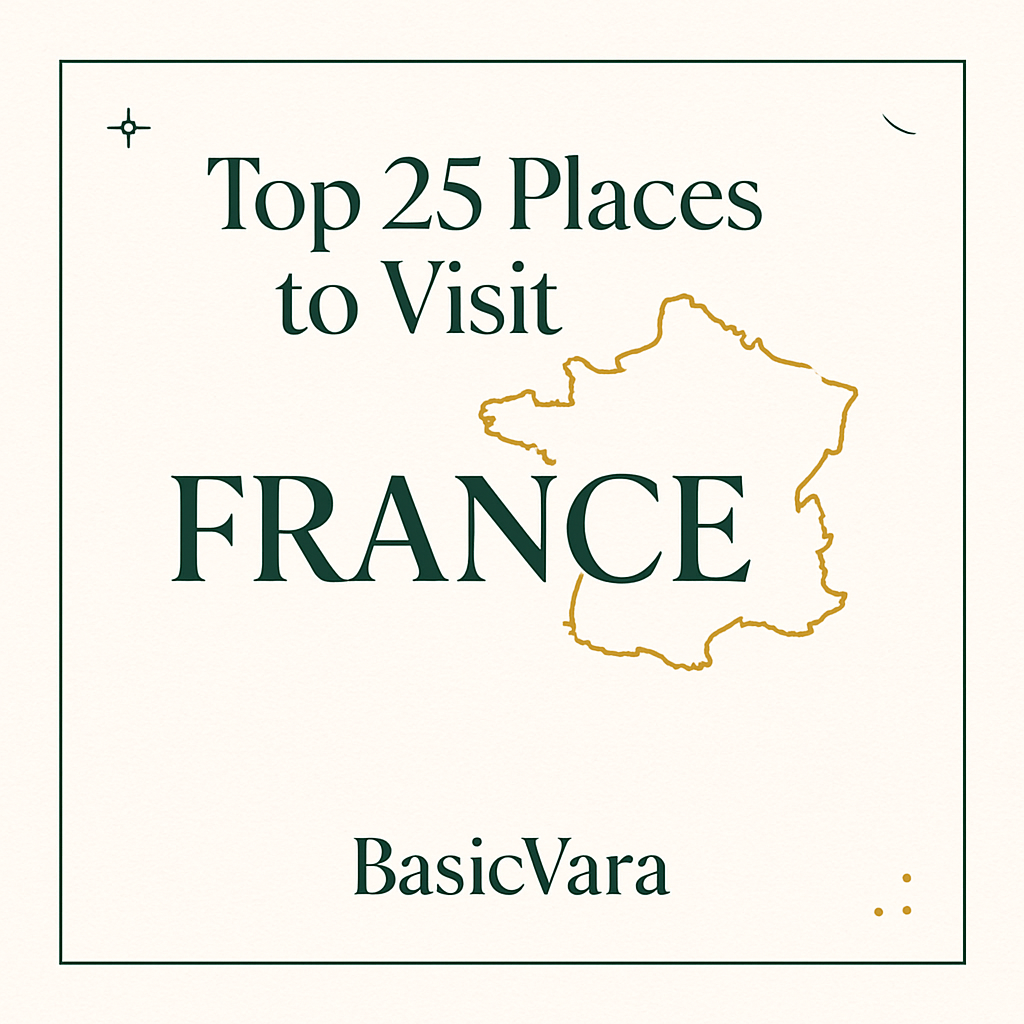 Top 25 Places to visit in France