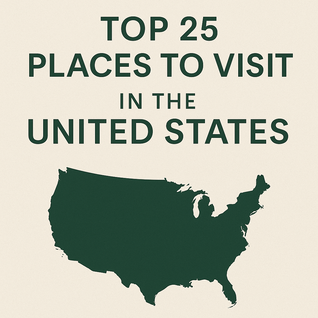 Top 25 Places to visit in the United States