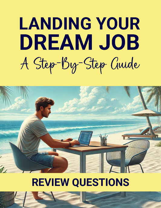 Landing Your Dream Job - A Step-By-Step Guide