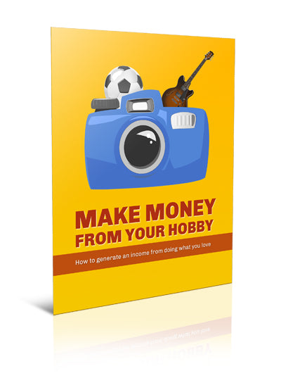 Make Money From Your Hobby