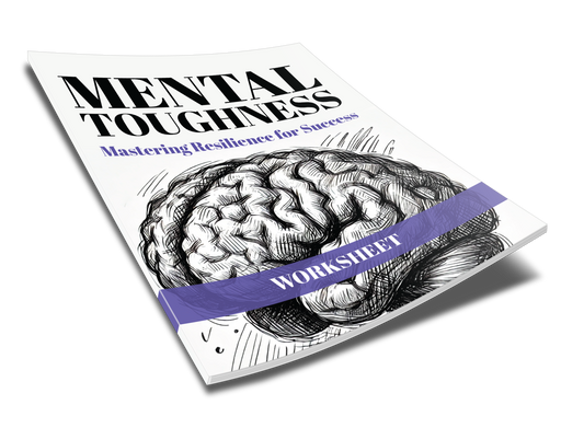 Mental Toughness - Mastering Resilience for Success