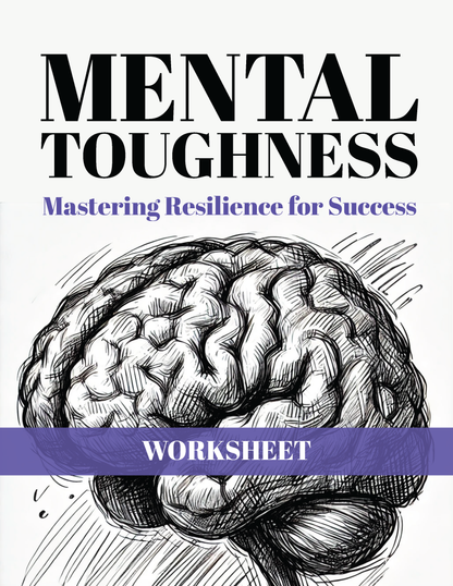 Mental Toughness - Mastering Resilience for Success