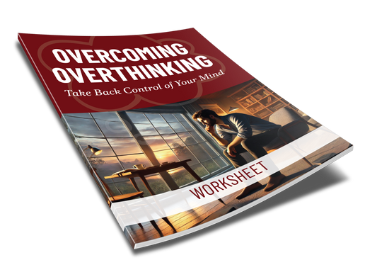 Overcoming Overthinking - Take Back Control of Your Mind