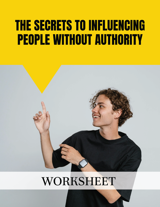 The Secret to Influencing People Without Authority