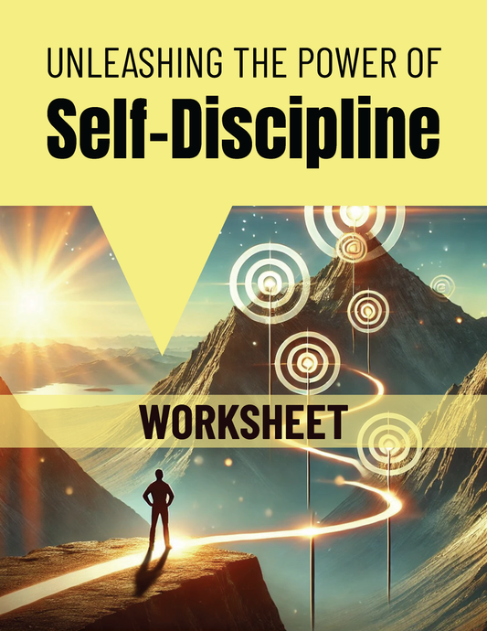 Unleashing The Power of Self-Discipline
